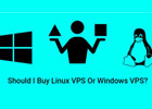 网站服务器应该使用Linux VPS还是Windows VPS？